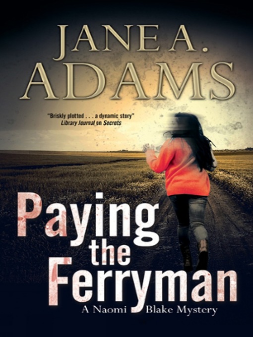 Title details for Paying the Ferryman by Jane A. Adams - Available